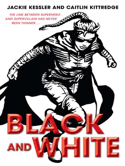 Title details for Black and White by Jackie Kessler - Available